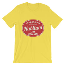 "Habitual Line Stepper" Short-Sleeve Unisex T-Shirt