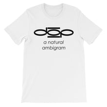 "DOP a natural ambigram" unisex short sleeve t-shirt - black text
