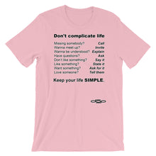 "Don't Complicate Life" Short-Sleeve Unisex T-Shirt