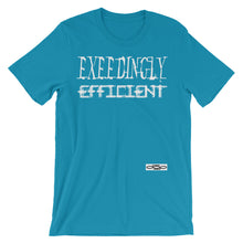 "Exceedingly Efficient" unisex short sleeve t-shirt - white text