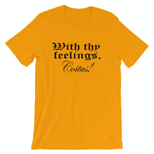 "With thy feelings" unisex short sleeve t-shirt - black text