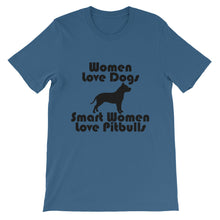 Smart Women Love Pitbulls Unisex short sleeve t-shirt - black text