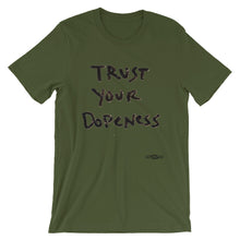 "Trust Your Dopeness" Short-Sleeve Unisex T-Shirt